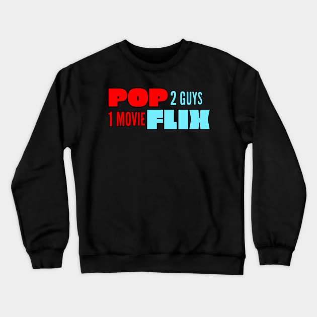 POP-FLIX Crewneck Sweatshirt by Cplus928